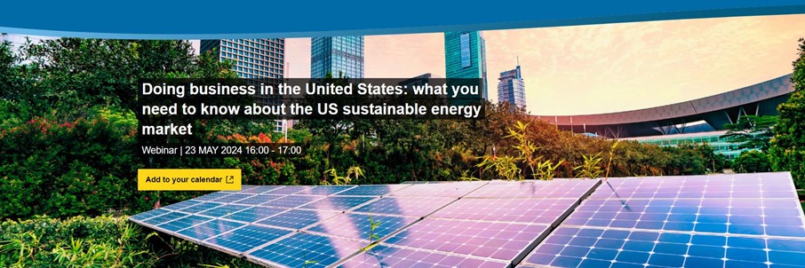 Уебинар „Как да правим бизнес в Съединените щати: какво трябва да знаете за пазара на устойчива енергия в САЩ?“